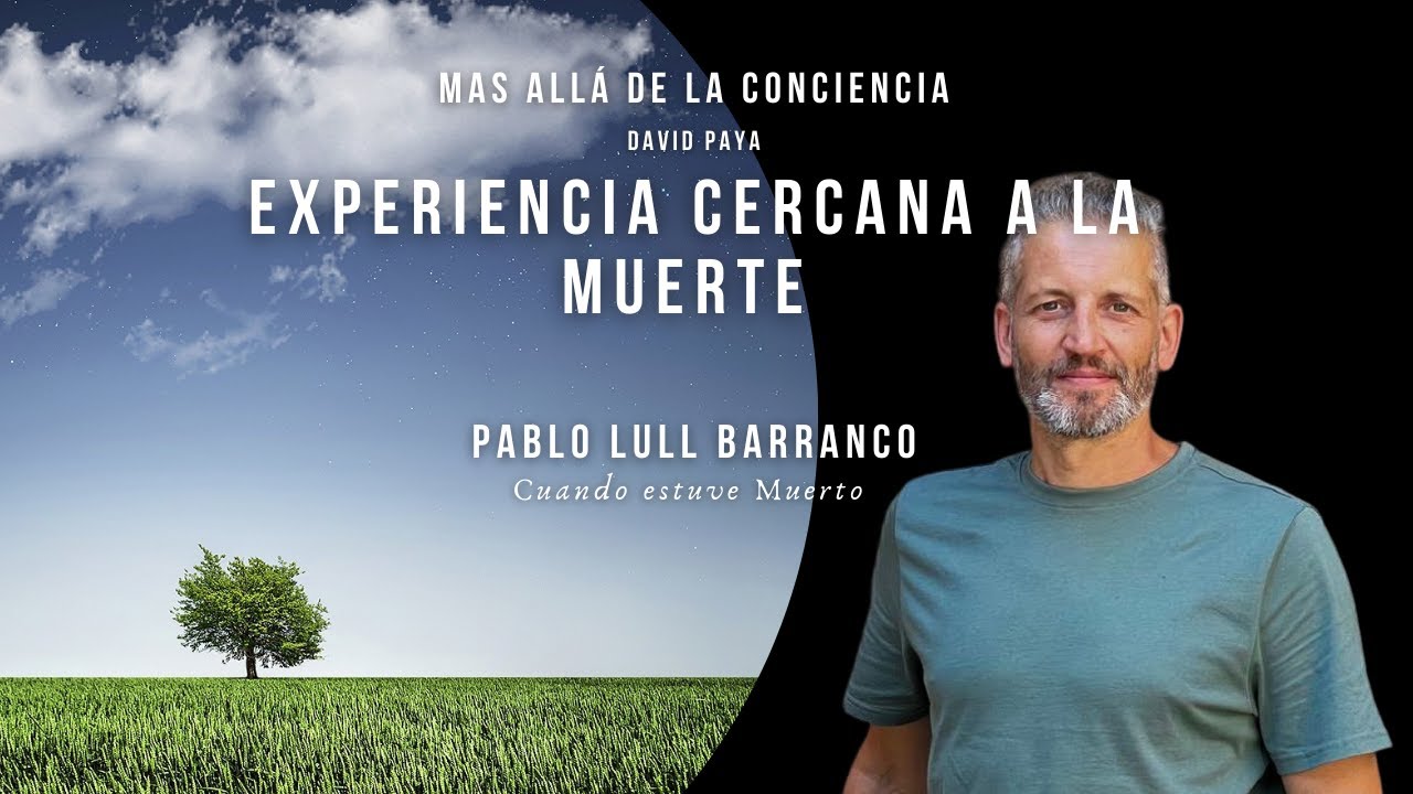Experiencia cercana a la muerte,  Pablo Lull  Barranco