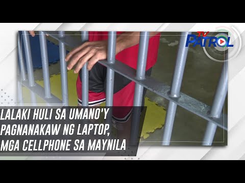 Lalaki huli sa umano'y pagnanakaw ng laptop, mga cellphone sa Maynila TV Patrol