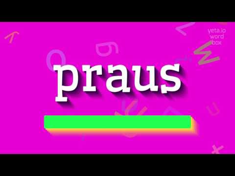 How to say "praus"! (High Quality Voices)
