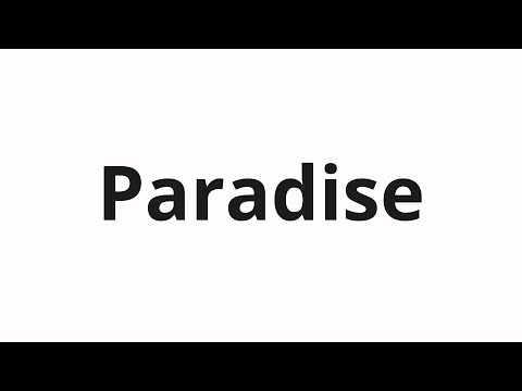 How to pronounce Paradise