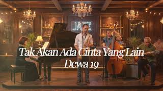 Download lagu Tak Akan Ada Cinta Yang Lain - Dewa 19 | Fushion Jazz Cover by Perkasa Studio (Versi 2) mp3