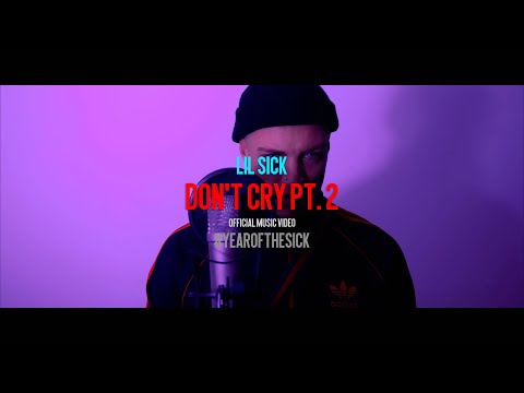 Lil Sick - Don't Cry pt.2 (Official Music Video)