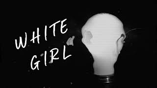 Music video thumbnail preview for The Cold Stares WHITE GIRL Lyric Video by The Cold Stares