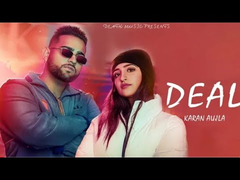 Deal (Full Song) | Karan Aujla | Deep Jandu | Latest Punjabi Songs 2020