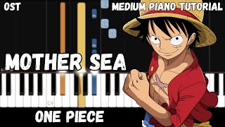 One Piece OST - Mother Sea (Medium Piano Tutorial)