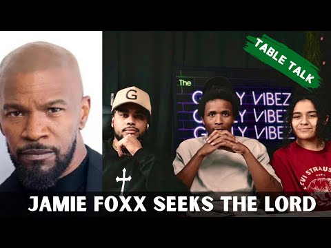 Jamie Foxx has a stroke and thanks GOD! | Table Talk 38