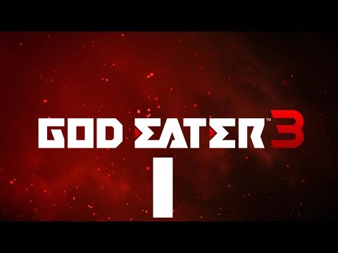 [Part 1] God Eater 3【No Commentary】