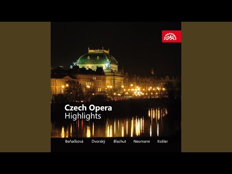 Libuše. Festival Opera in 3 Acts - Act 1 - Scene 1: Eternal Gods