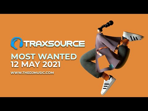 TRAXSOURCE MOST WANTED 12 MAY 2021