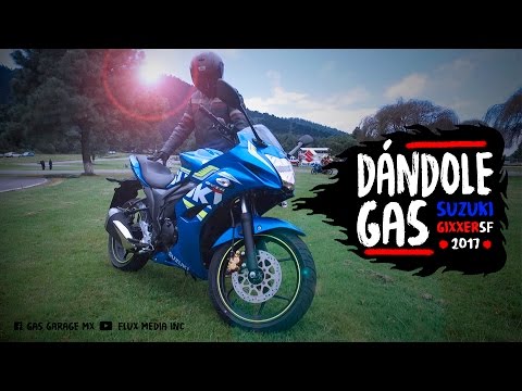 Dándole Gas #2 (Suzuki Gixxer SF 2017)