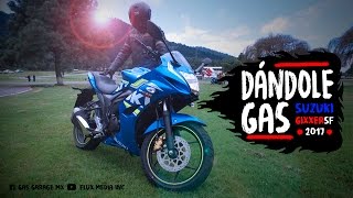 Dándole Gas #2 (Suzuki Gixxer SF 2017)