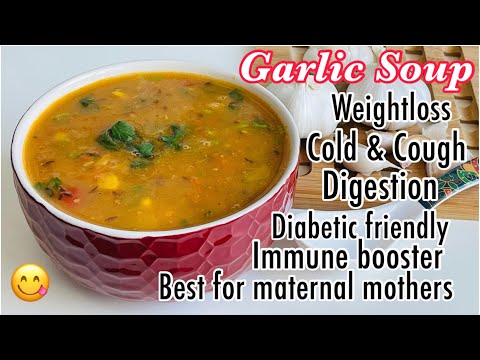 Garlic Soup Recipe-How to make Garlic Soup for Cold,cough and Weight Loss-Easy Garlic Soup in 10mint