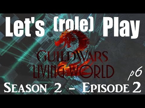 Let's RP: GW2 Living World! Season 2 - Episode 2 (Part 6: ...search the body)