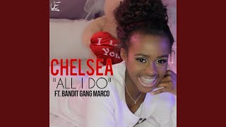 All I Do (feat. Bandit Gang Marco)
