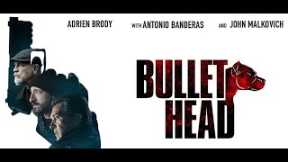 Bullet Head - action - krimi - 2017 - trailer