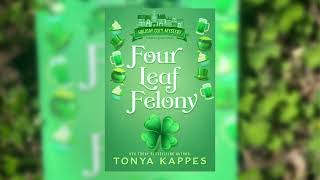 Four Leaf Felony - Holiday Cozy Mystery Series Audiobook #1 [unabridged and complete]