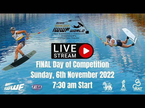 2022 SINGHA IWWF World Cable Wakeboard & Wakeskate Championships - Day 6