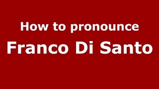 How to pronounce Franco Di Santo