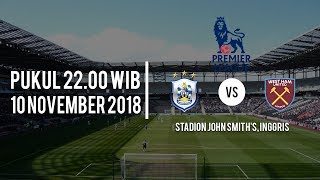 Jadwal Pertandingan Liga Inggris, Huddersfield Vs West Ham, Sabtu (10/11/2018) Pukul 22.00 WIB