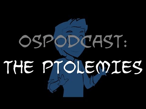 Overly Sarcastic Podcast: The Ptolemies