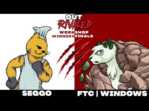 OutRivaled: Workshop Winner Finals -  Seggo (Chef) vs. FTC | Windows (Guadua)