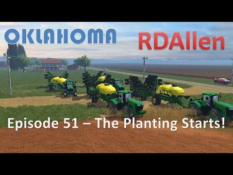 Farming Simulator 15 Oklahoma E51 - The Planting Starts!