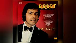 CALL ON ME - ENGELBERT HUMPERDINCK