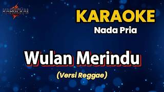 Download lagu 🎤 Karaoke - Wulan Merindu | Cici Paramida | Reggae Version | Nada Pria | HD mp3