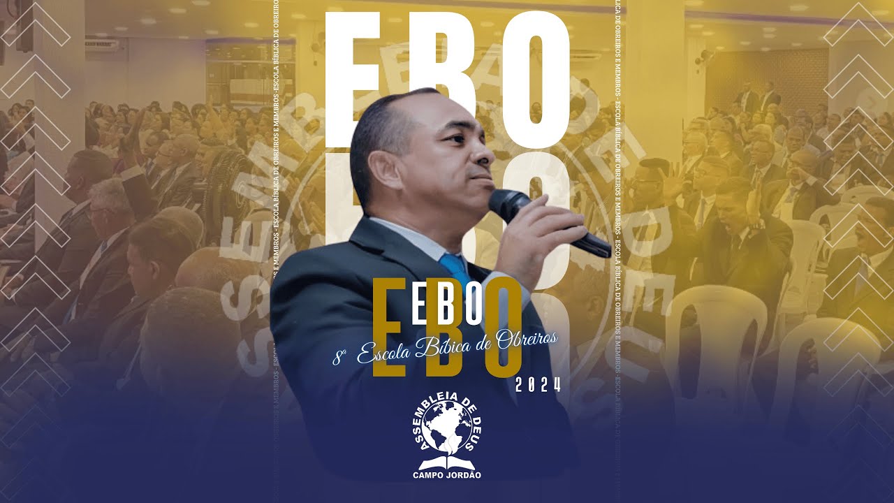 Pr Dayvison Douglas - 8ª Escola Bíblica de Obreiros - AD Campo Jordão - 2º Dia