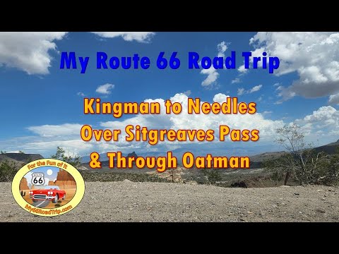 Route 66 Kingman, AZ to Needles, CA