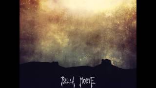 Bella Morte - Break This Cold