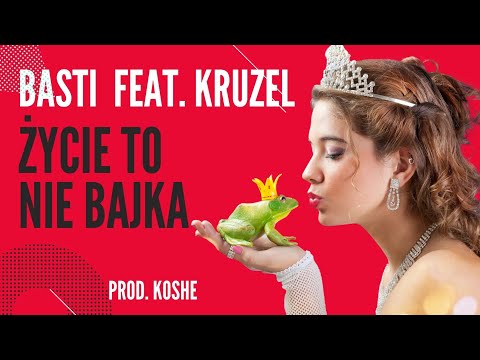 Basti feat. Kruzel - "Życie to nie bajka" Prod. Koshe (2022) / Album "Osobisty zbiór wartości"