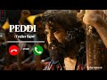 Peddi Peddi Trailer Bgm Download