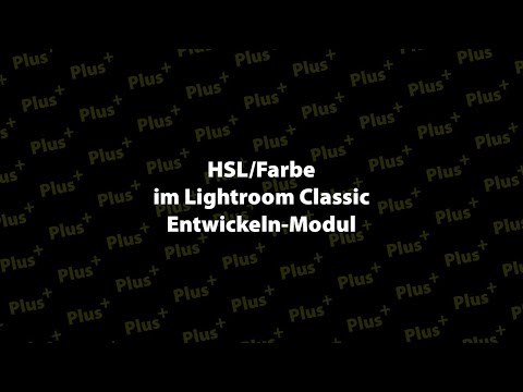 HSL/Farbe im Lightroom Classic Entwickeln-Modul