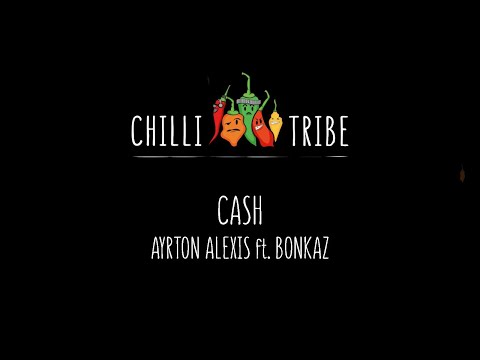 Ayrton Alexis ft. Bonkaz - Cash
