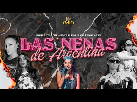 LAS NENA DE ARGENTINA - MARIA BECERRA, LA JOAQUI, EMILIA, NICKI NICOLE, TINI - DJ GALO 🇦🇷