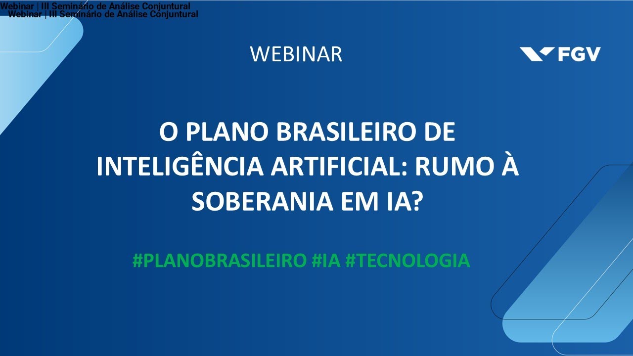 Webinar | O Plano Brasileiro de Inteligência Artificial: rumo à soberania em IA?