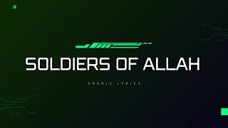 Download lagu Soldiers of Allah (Jundullah) | Muhammad Al Muqit | Arabic Nasheed mp3