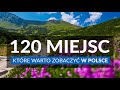 POLSKA 120 Miejsc Które Warto Zobaczyć Najpiękniejsze Miejsca Idealne Na Wycieczkę I Urlop