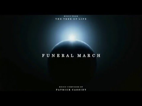 "The Tree of Life" Soundtrack - Funeral March