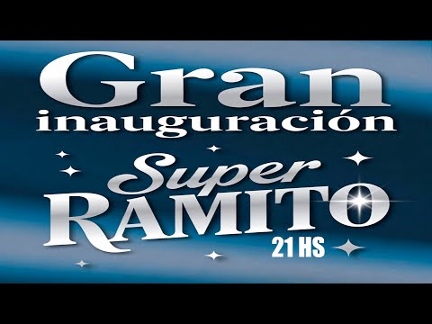 Gran Inauguración del Super Ramito -1