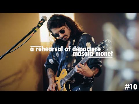 Masala Monet || A Rehearsal Of Departure [Milltown Session]