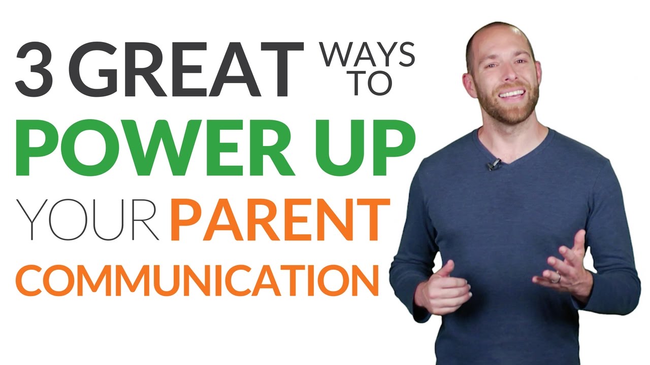 Power Up Your Parent Communication - YouTube