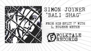 SIMON JOYNER - "BALI SHAG" (OFFICIAL AUDIO)