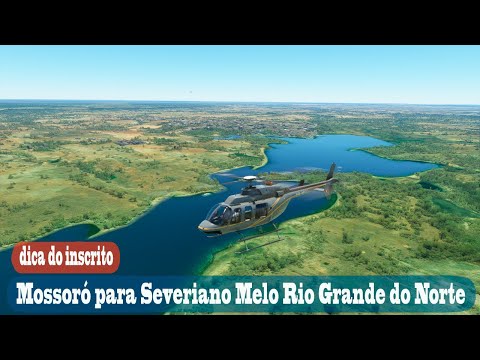 Voando de Mossoró Rio Grande do Norte até Severiano Melo no MSFS 2020