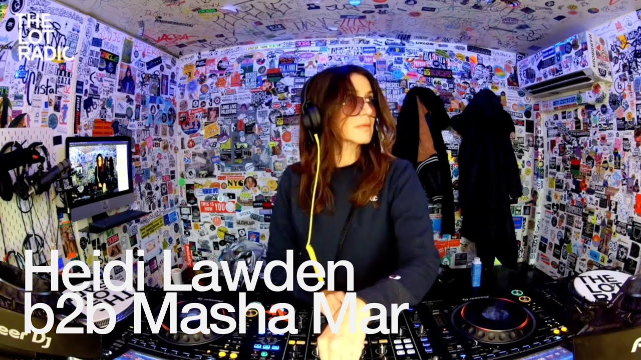 Heidi Lawden B2b Masha Mar - TheLotRadio