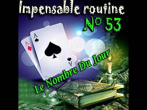 Voir la vidéo Impensable Routine N° 53 - Le Nombre Du Jour