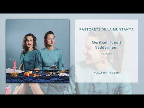 Meritxell i Judit Neddermann - Pastorets de la Muntanya (Àudio Oficial)