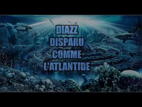 DIAZZ - DISPARU COMME L'ATLANTIDE
