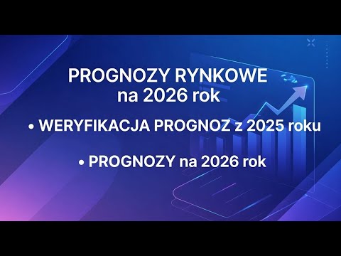 Prognozy rynkowe na 2026 rok i weryfikacja prognoz z 2025 roku (DXY, ZŁOTO, EURUSD, BTC)